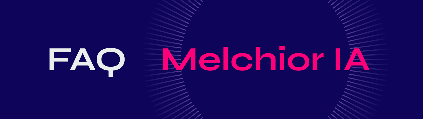 FAQ Melchior IA