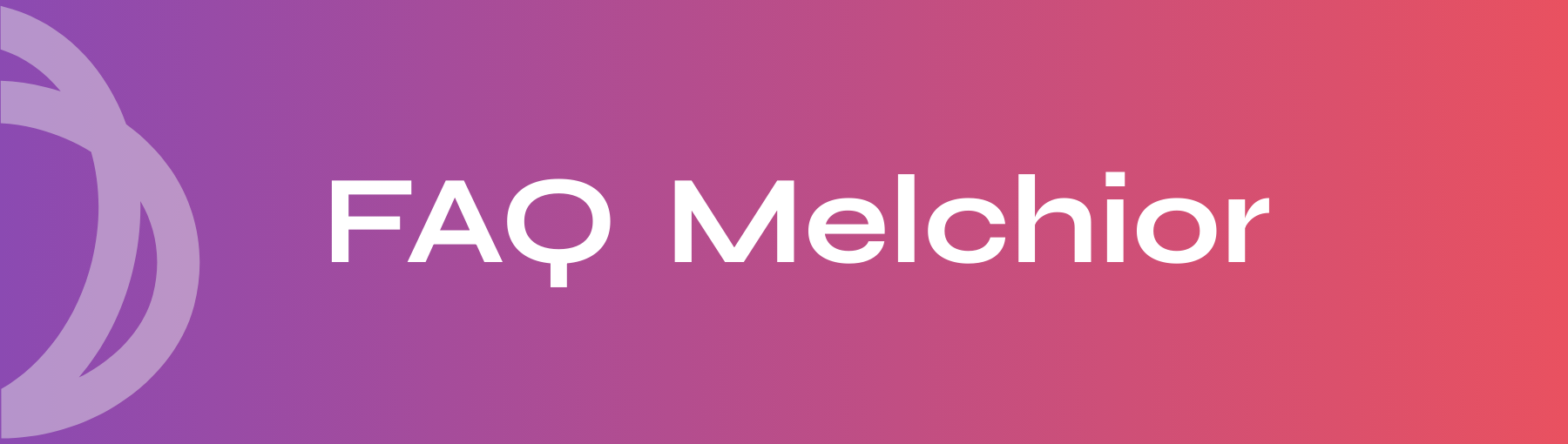 FAQ Melchior