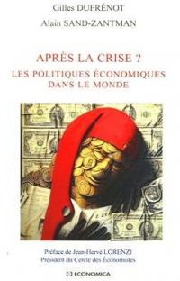 Après La Crise ? Les Politiques économiques Dans Le Monde | Melchior