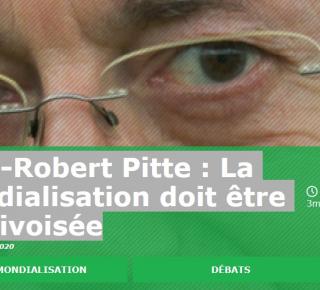 Jean-Robert Pitte : La mondialisation doit être apprivoisée