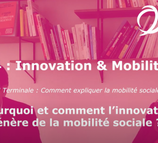 Module 4 : Innovation et mobilité sociale - Philippe Aghion et Céline Antonin