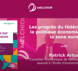 Les progrès du fédéralisme de la politique économique dans la zone euro​ (Patrick Artus)